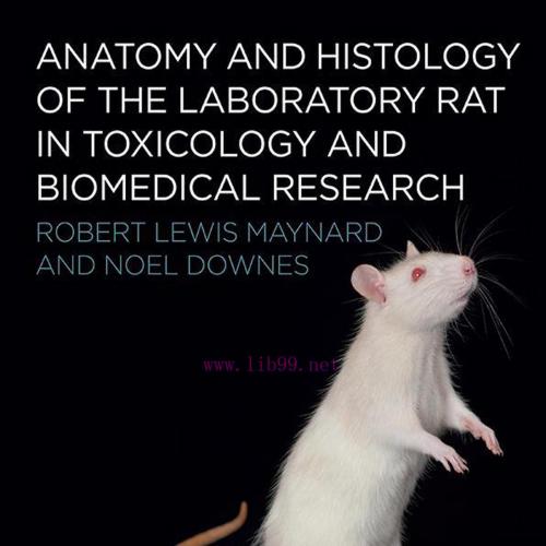 [AME]Anatomy and Histology of the Laboratory Rat in Toxicology and Biomedical Research (Origina...