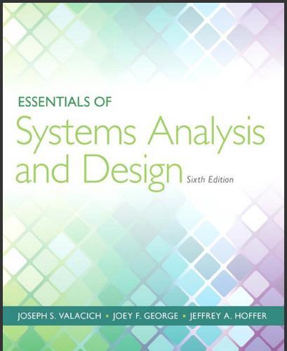 (Test Bank)Essentials of Systems Analysis and Design, 6th Edition by Joseph Valacich.zip