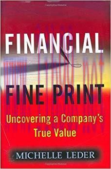 (PDF)Financial Fine Print: Uncovering a Company&rsquo;s True Value 1st Edition