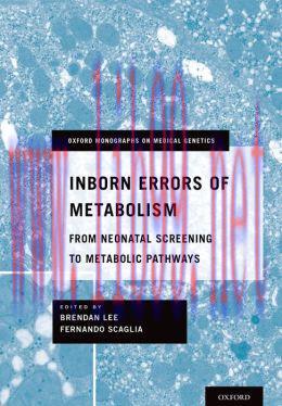 [AME]Inborn Errors of Metabolism: From_ Neonatal Screening to Metabolic Pathways