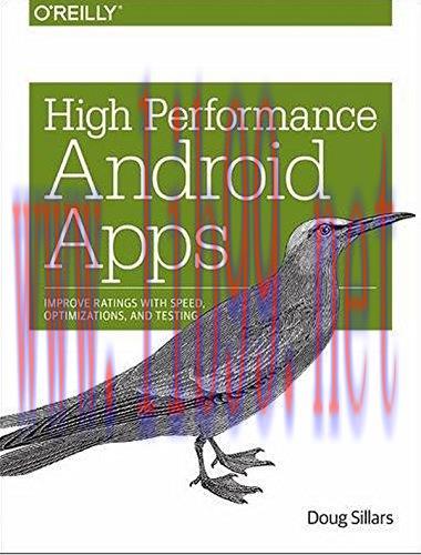 [FOX-Ebook]High Performance Android Apps: Improve Ratings with Speed, Optimizations, and Testin...