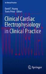 [PDF]Clinical Cardiac Electrophysiology in Clinical Practice