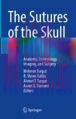 [PDF]The Sutures of the Skull: Anatomy, Embryology, Imaging, and Surgery