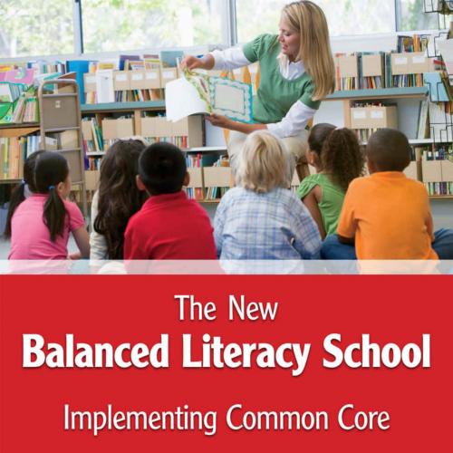 New Balanced Literacy School (Maupin House), The