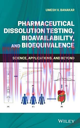[AME]Pharmaceutical Dissolution Testing, Bioavailability, and Bioequivalence: Science, Applicat...