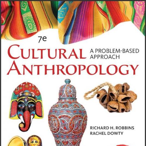 (Test Bank)Cultural Anthropology A Problem-Based Approach, 7th Edition.zip