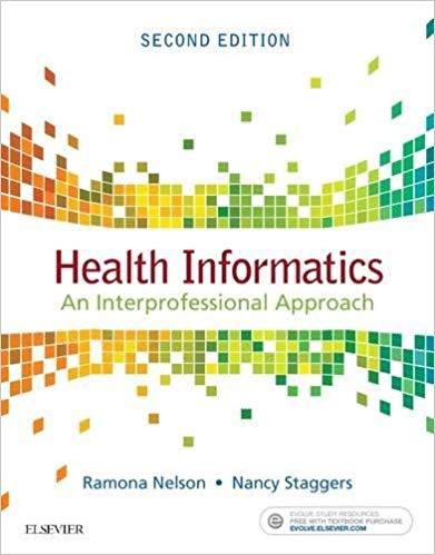Health Informatics - An lnterprofessional Approach, 2nd Edition