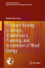 [PDF]Decision-Making in Design, Maintenance, Planning, and Investment of Wind Energy