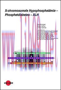 [AME]X-chromosomale Hypophosphat&auml;mie - Phosphatdiabetes - XLH (UNI-MED Science) (German Edition...