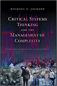 Critical Systems Thinking and the Management of Complexity 1st Edition,
