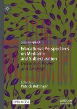 [PDF]Educational Perspectives on Mediality and Subjectivation: Discourse, Power and Analysis