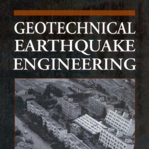 Geotechnical Earthquake Engineering