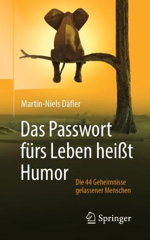 Das Passwort f&uuml;rs Leben hei&szlig;t Humor