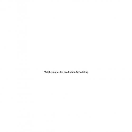 Metaheuristics for Production Scheduling