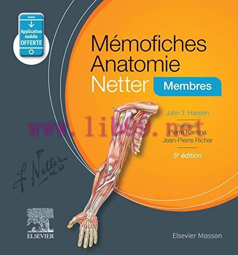 [AME]M&eacute;mofiches Anatomie Netter &ndash; Membres (Hors collection) (French Edition), 5th edition (True...