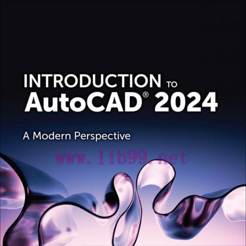 [FOX-Ebook]Introduction to AutoCAD 2024: A Modern Perspective