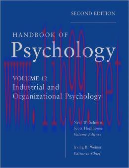 [AME]Handbook of Psychology, Volume 12: Industrial and Organizational Psychology, 2nd Edition