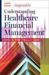 [AME]Gapenski's Understanding Healthcare Financial Management (Original PDF)