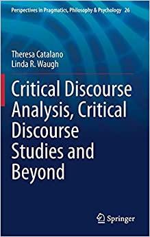 (PDF)Critical Discourse Analysis, Critical Discourse Studies and Beyond (Perspectives in Pragma...