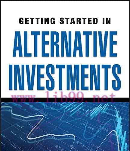 [FOX-Ebook]Getting Started in Alternative Investments