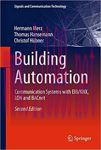Building Automation: Communication systems with EIB/KNX, LON and BACnet (Signals and Communicat...