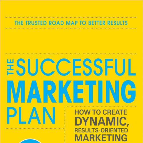 Successful Marketing Plan, The-Roman G. Hiebing & Scott W. Cooper & Steven J. Wehrenberg-