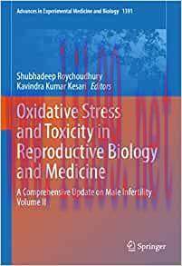 [AME]Oxidative Stress and Toxicity in Reproductive Biology and Medicine: A Comprehensive Update...