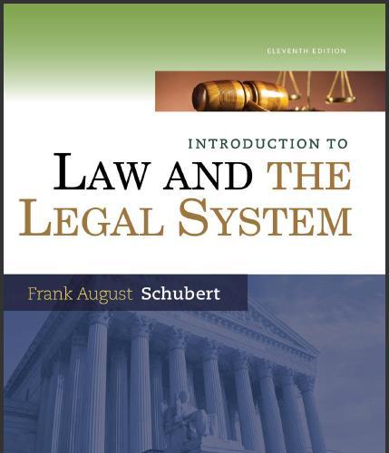 (Test Bank)Introduction to Law and the Legal System 11th Edition by Schubert.zip