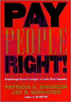 (PDF)Pay People Right!: Breakthrough Reward Strategies to Create Great Companies 1st Edition