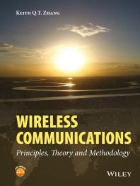 Wireless Communications Principles, Theory and Methodology