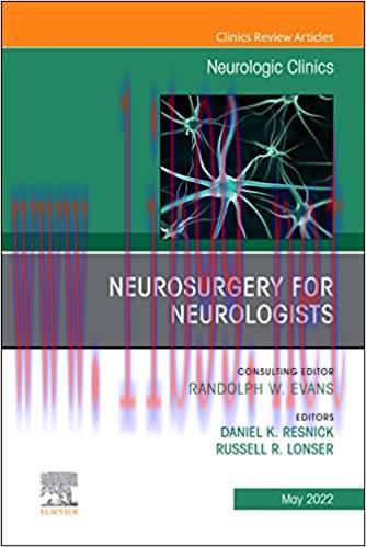 [AME]Neurosurgery for Neurologists, An Issue of Neurologic Clinics (Volume 40-2) (The Clinics: ...
