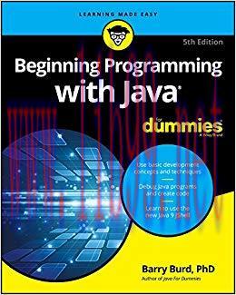 Beginning Programming with Java For Dummies (For Dummies (Computer/Tech)) 5th Edition,