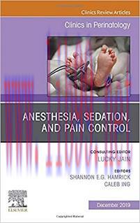 [AME]Anesthesia, Sedation, and Pain control (Volume 46-4) (The Clinics: Orthopedics, Volume 46-...