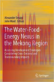 (PDF)The Water-Food-Energy Nexus in the Mekong Region: Assessing Development Strategies Conside...