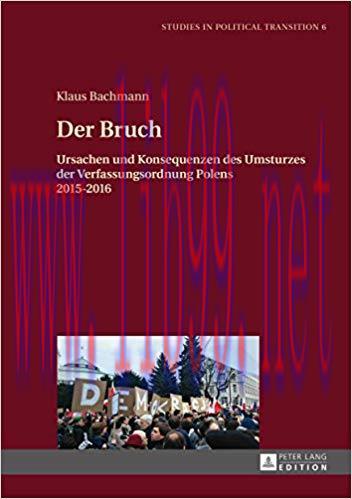 (PDF)Der Bruch: Ursachen und Konsequenzen des Umsturzes der Verfassungsordnung Polens 20152016 ...