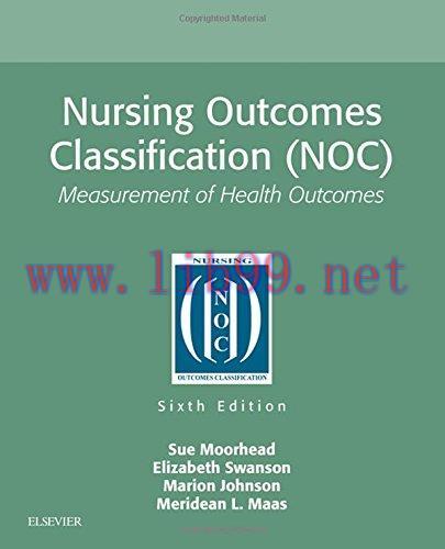 [AME]Nursing Outcomes Classification (NOC): Measurement of Health Outcomes, 6ed (PDF)