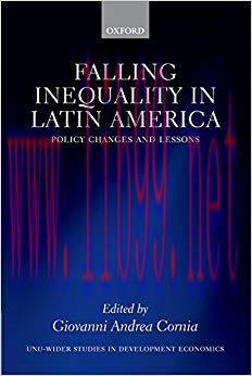 Falling Inequality in Latin America: Policy Changes and Lessons (WIDER Studies in Development E...
