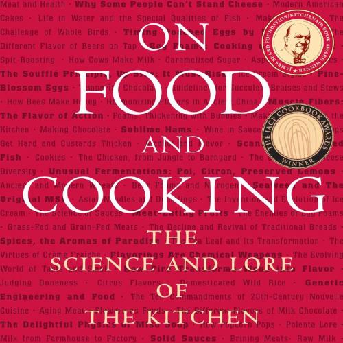 On Food and Cooking - Harold McGee;