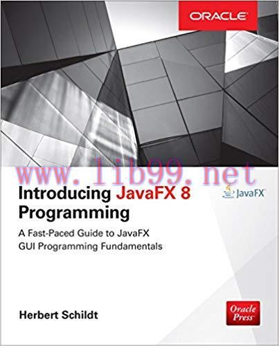 Introducing JavaFX 8 Programming (Oracle Press) 1st Edition,