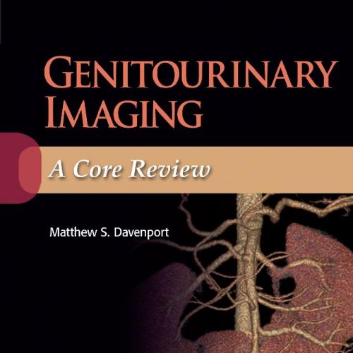 Genitourinary Imaging _ A Core Review