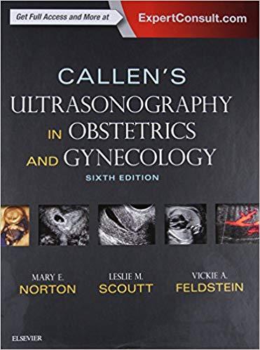 Callen’s Ultrasonography in Obstetrics and Gynecology, 6th Edition