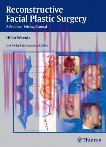 [AME]Reconstructive Facial Plastic Surgery: A Problem-Solving Manual, 2nd edition (ORIGINAL PDF...