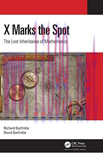 [FOX-Ebook]X Marks the Spot: The Lost Inheritance of Mathematics