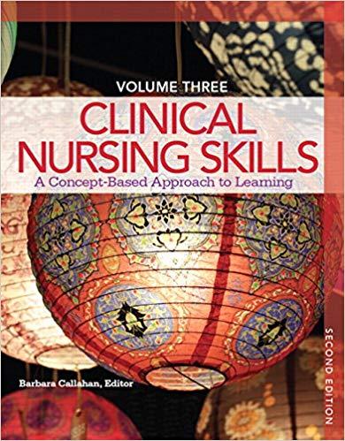 Clinical Nursing Skills A Concept-Based Approach Volume III 2nd Edition