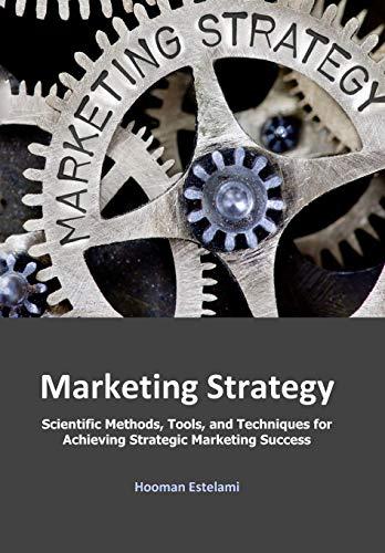 (PDF)Marketing Strategy Scientific Methods, Tools, and Techniques for Achieving Strategic Marke...
