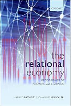 (PDF)The Relational Economy: Geographies of Knowing and Learning 1st Edition