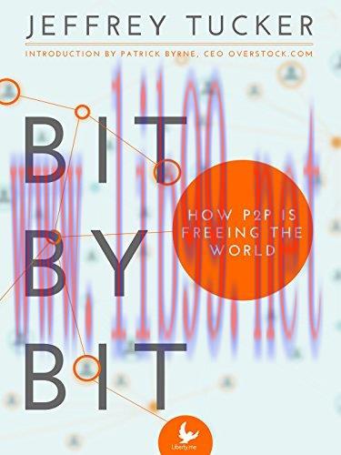 [FOX-Ebook]Bit by Bit: How P2P Is Freeing the World