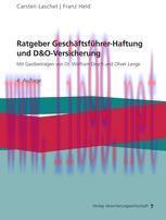 [PDF]Ratgeber Gesch&auml;ftsf&uuml;hrer-Haftung und D&O-Versicherung: Mit Gastbeitr&auml;gen von Dr. Wolfram D...