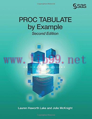 [FOX-Ebook]PROC TABULATE by Example, 2nd Edition