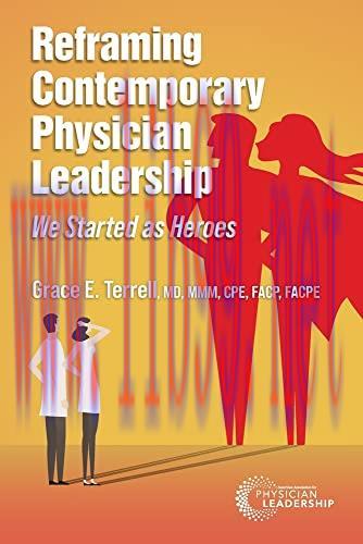 [AME]Reframing Contemporary Physician Leadership: We Started as Heroes (EPUB)